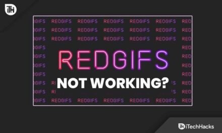 How to Fix a Redgifs Not Loading Issue 2022